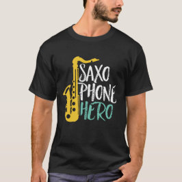 Camiseta Héroe saxofón Funny Sax Player Jazz Puntajes