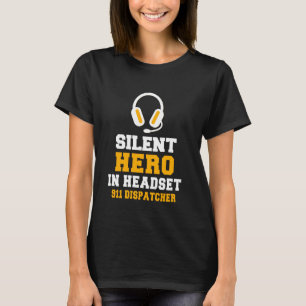 Camiseta Héroe Silencioso En Dispatcher De Headset 911