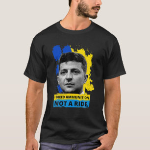 Camiseta Héroe Volodymyr Zelensky Necesito Ammuniti0n No R
