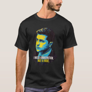 Camiseta Héroe Volodymyr Zelensky Necesito Munición No Ri