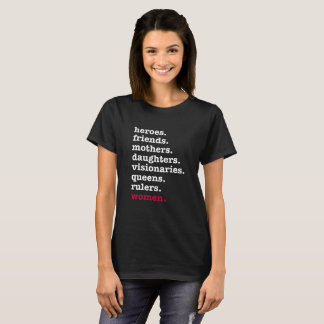 Camiseta héroes, amigas, madres, hijas, mujeres