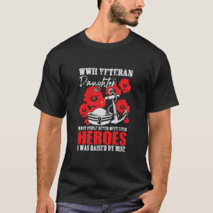 Camiseta Héroes de hija veterana de la Segunda Guerra Mund