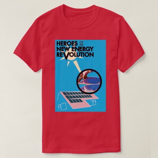 Camiseta Héroes de la nueva revolución energética (Diseño del anverso)