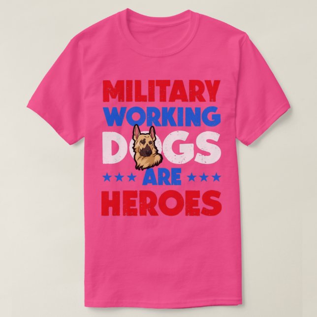 Camiseta Héroes de perros de trabajo de pastores militares  (Diseño del anverso)