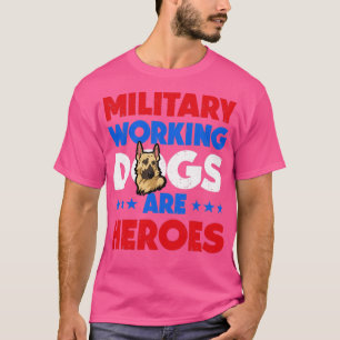 Camiseta Héroes de perros de trabajo de pastores militares 