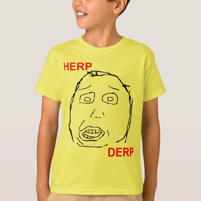 Camiseta Herp Derp Herp Derping (Anverso)