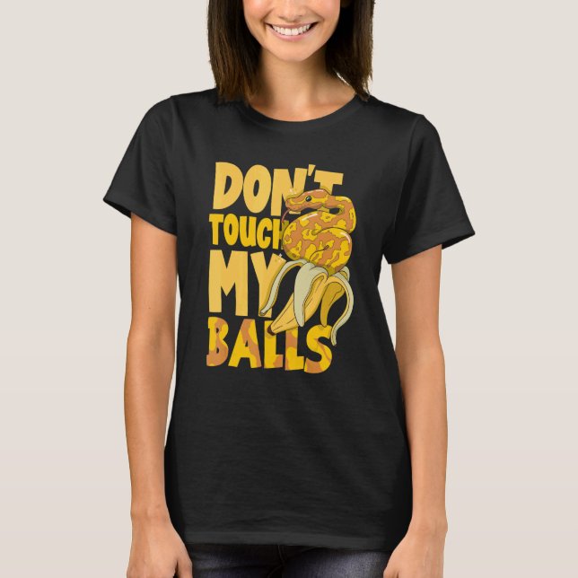 Camiseta Herpetólogo de serpiente Python de bolas no toques (Anverso)