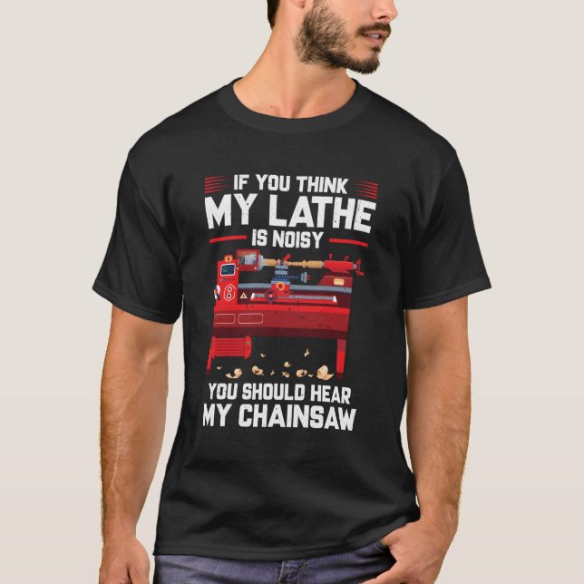 Camiseta Herramientas de madera Madera Torneado Madera Lath (Anverso)