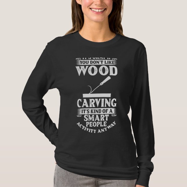 Camiseta Herramientas de tallado de madera Ideas de género  (Anverso)