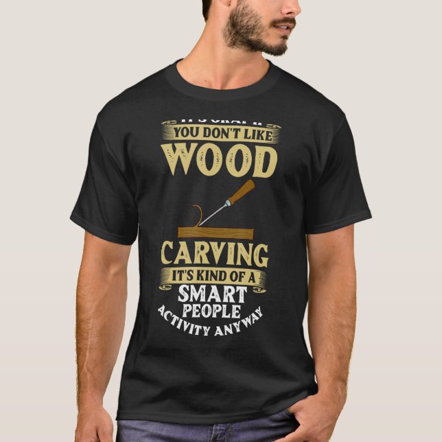 Camiseta Herramientas de tallado de madera Ideas de género  (Anverso)