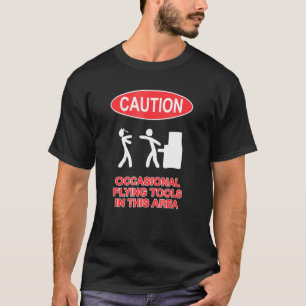 Camiseta Herramientas De Volado Precaución En Esta Zona Ele