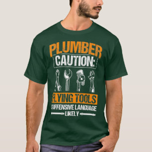 Camiseta Herramientas de vuelo de precaución Fontanería de 