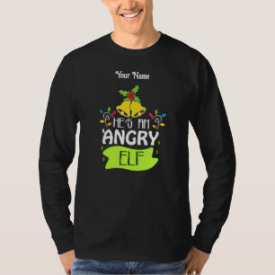 Camiseta Hes An Angry Elf