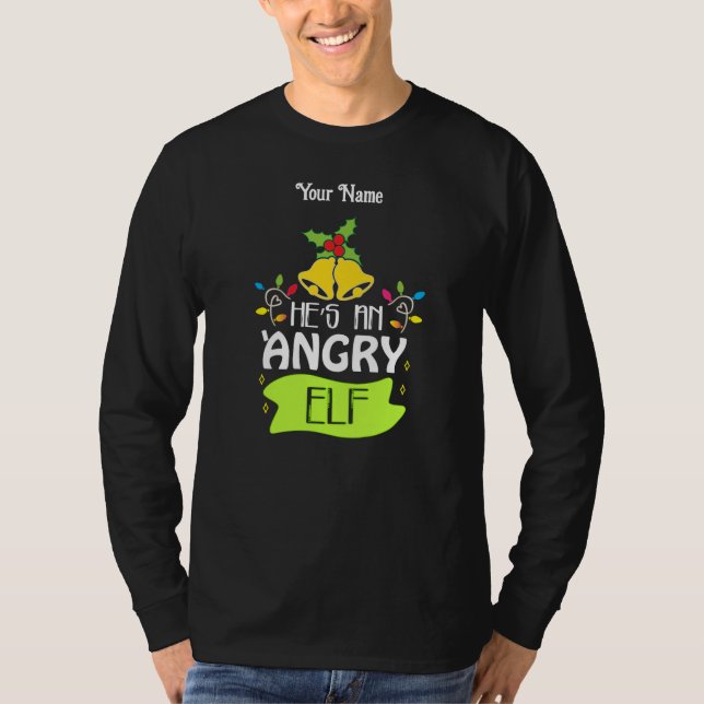 Camiseta Hes An Angry Elf (Anverso)