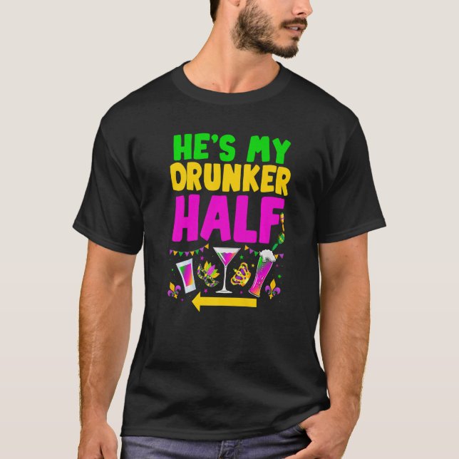 Camiseta He's My Drunker Half Funny Couple Mardi Gras Carni (Anverso)