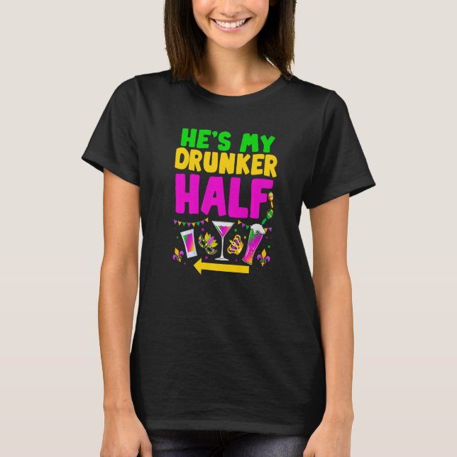 Camiseta He's My Drunker Half Funny Couple Mardi Gras Carni (Anverso)