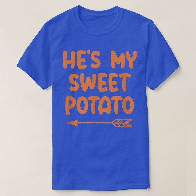 Camiseta He's My Sweet Potato I Yam Set Couples Thanksgivin (Diseño del anverso)