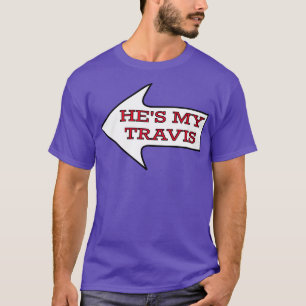Camiseta Hes My Travis Chiefs Fan Couples Female TShirt