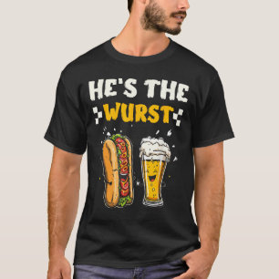Camiseta Hes The Wurst Shes A Una Pareja De Brat Coincidien