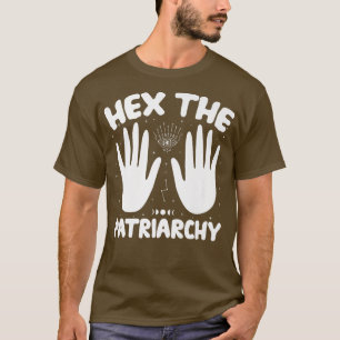 Camiseta HEX THE PATRIARCHY Shirt Wicca Feminist Witch Prem