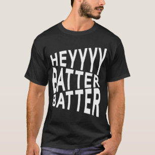 Camiseta Hey Batter Batter Baseball, Softball