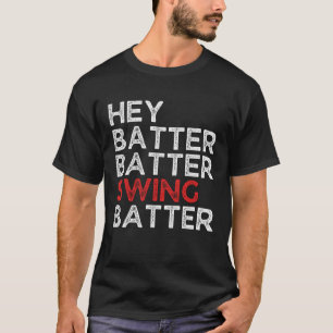 Camiseta Hey Batter Batter Swing Batter Baseball Pitcher