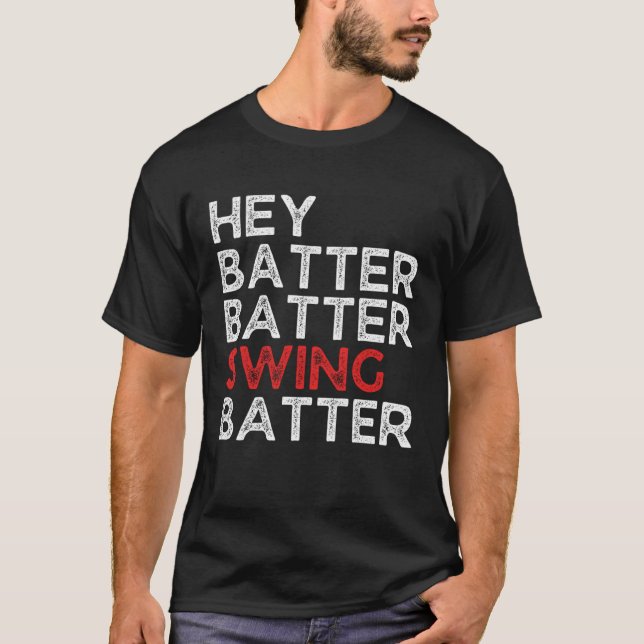 Camiseta Hey Batter Batter Swing Batter Baseball Pitcher (Anverso)
