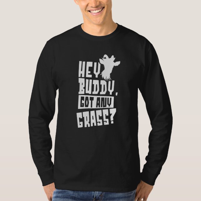 Camiseta Hey Buddy Tiene A Cualquier Propietario De Grasa A (Anverso)