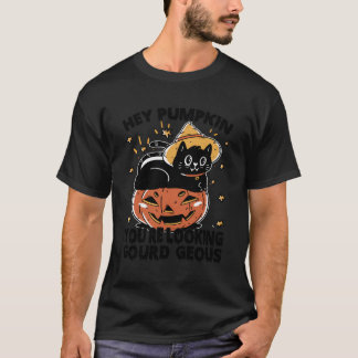 Camiseta Hey Calabaza Estás Pareciendo Gourd-Geous - Hallow