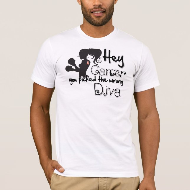 Camiseta Hey Cáncer De Endometrio Que Has Recogido La Diva  (Anverso)