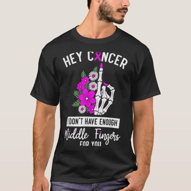Camiseta Hey Cáncer No Tengo Suficientes Dedos Medianos Par (Anverso)
