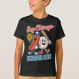 Camiseta Hey Chicago Whadya Say Funny Baseball Hot Dog 4th