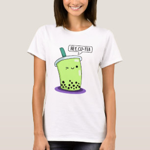 Camiseta Hey Cu-Tea Funny Boba Tea Pun