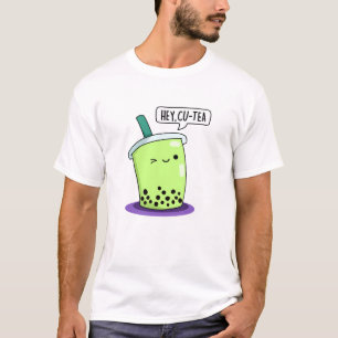 Camiseta Hey Cu-Tea Funny Boba Tea Pun