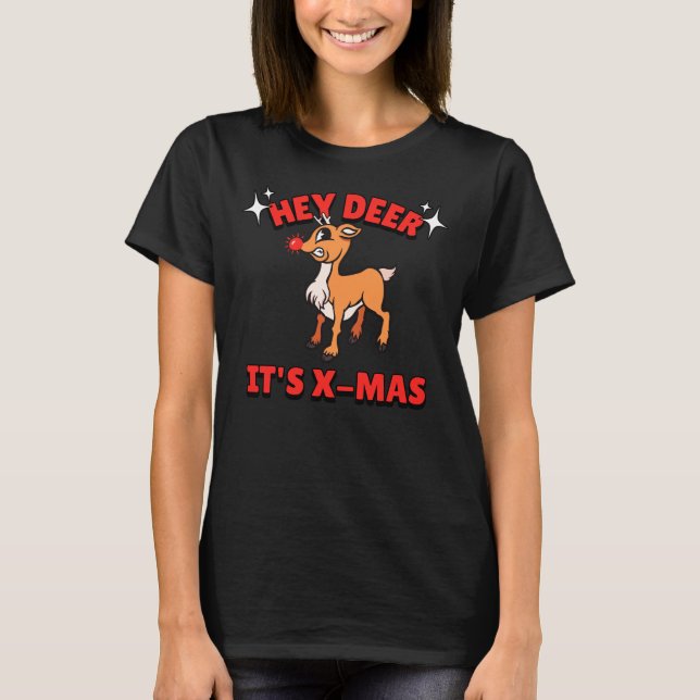 Camiseta Hey Deer, es X-Mas (Anverso)