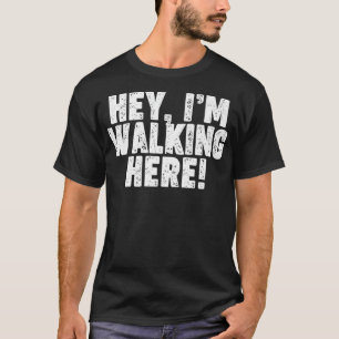 Camiseta Hey, estoy caminando aquí Premium 