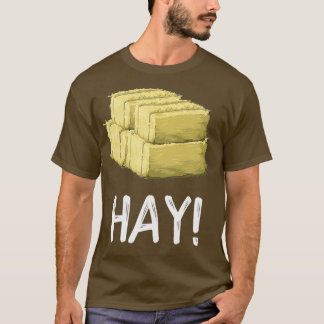 Camiseta Hey Hay Funny Farming Bale of Hay