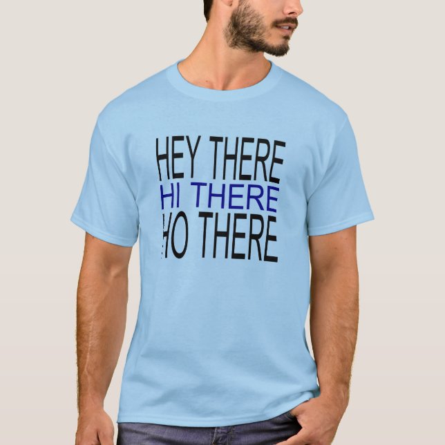 Camiseta Hey, hola, cómo hay chicos simples. (Anverso)