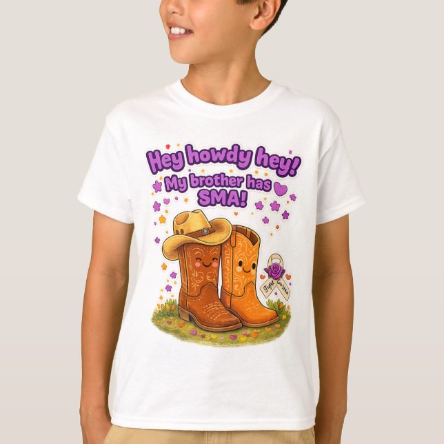 Camiseta Hey Howdy Hey! My brother has SMA! T- shirt (Anverso)