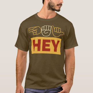 CAMISETA HEY IN RÓTULO LANGUAGE