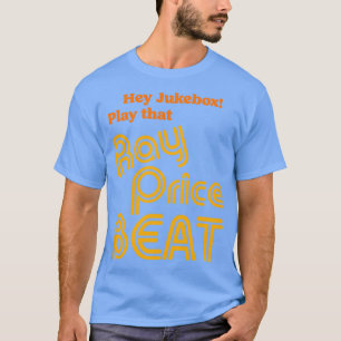 Camiseta Hey Jukebox Play That Ray Price Beat