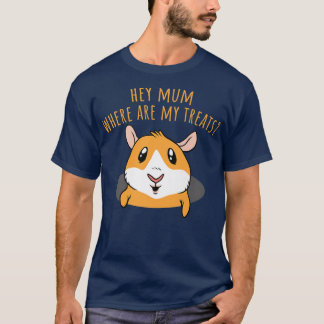 Camiseta Hey Mamá Dónde Están Mis Tratamientos Graciosos Ce
