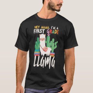 Camiseta Hey Mama Soy Un Llama De Primer Grado De Vuelta Al