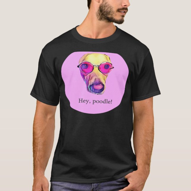 Camiseta Hey Poodle (Anverso)