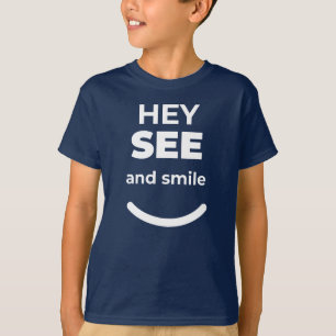 Camiseta Hey See and Smile Positive Design