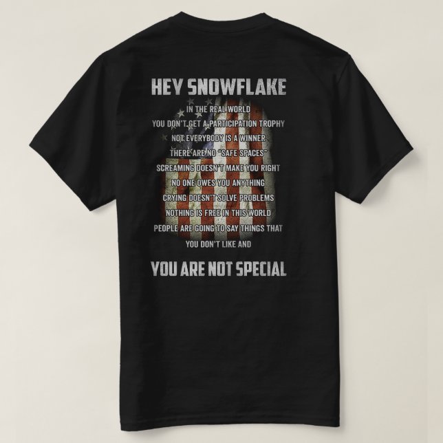 Camiseta Hey Snowflake You are Not Special America Flag (Reverso del diseño)