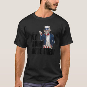 Camiseta Hey Trump eres el tío despedido Elección de Sam Am