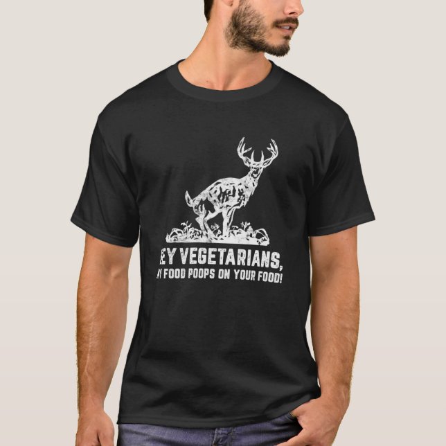 Camiseta Hey Vegetarianos Mi Comida En Tu Caza De Comida (Anverso)