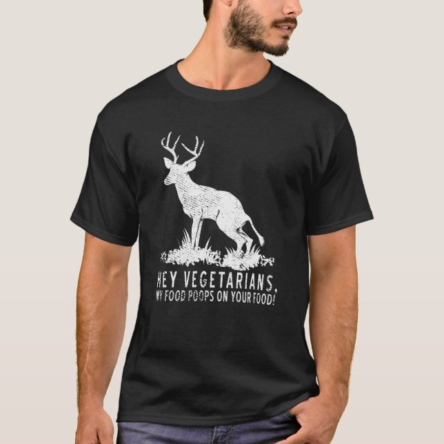 Camiseta Hey Vegetarianos Mis Poops De Comida En Tu Comida (Anverso)