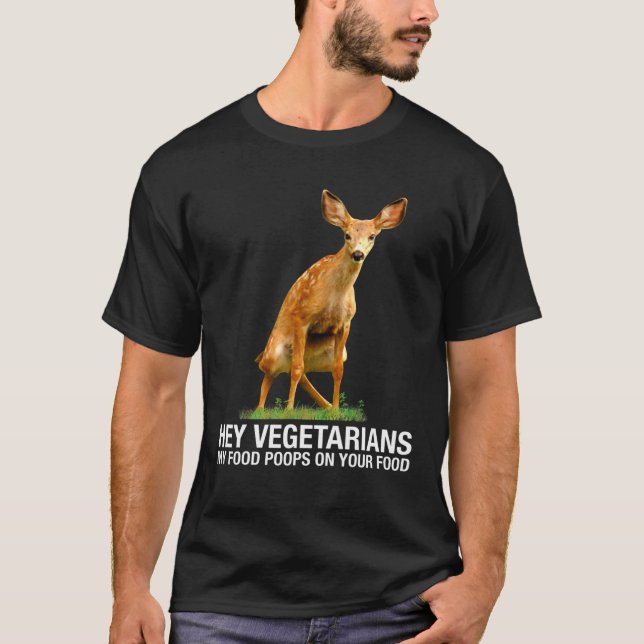 Camiseta Hey Vegetarianos Mis Poops De Comida En Tu Comida  (Anverso)